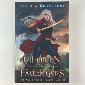 Children of Fallen Gods Paperback by Carissa Broadbent The War of Lost Hearts